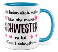 Tasse préférée pour enfant avec inscription en allemand « Ich habe dich mehr lieb als meine Schwester es tut. » - Votre enfant préféré. - Tasse à café 330 ml en céramique - Pour fille, parents