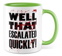 Tasse sarcasme cadeau Well that escalated quickly! Tasse à café humoristique ironie plaisir Dark Humour Drôle collègue Idée cadeau petite amie ami travail bureau tasse à café