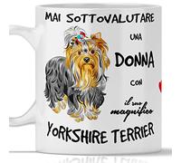 Tasse Yorkshire Terrier pour petit déjeuner, thé, tisane, café, cappuccino. Gadget tasse Ne sous-estimez jamais une femme avec un chien yorkshire terrier. Idée cadeau originale