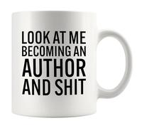 Tasses À Café Look at Me Becoming an Author and Shit Writer Novelist Future Author Funny Mug Ceramique Drôle Tasse Café Rétro Tasse À Thé pour Collègue Anniversaire Travail 330ML