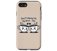 Tasses à thé « You'll Always Be My Best-Tea » Coque pour iPhone SE (2020) / 7/8