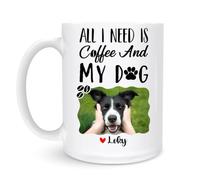 Tasses Tout Ce Dont J'Ai Besoin, C'Est De Mon Chien 330Ml Mug Drôle Durable Tasse Pour Ami Homme Femme