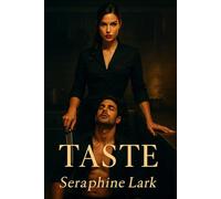 Taste: A Femdom Love Story Set in a Kitchen of Fire