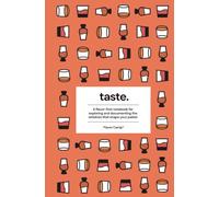 Taste: A flavor-first notebook for exploring and documenting the whiskies that shape your palate