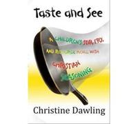 Taste and See (Poetry) Christine Dawling (Auteur)
