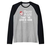 Taste and See That Lord is Good Psalm 34:8 Christian Verse Manche Raglan