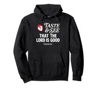 Taste and See That Lord is Good Psalm 34:8 Christian Verse Sweat à Capuche