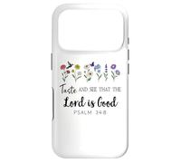 Taste and See That The Lord is Good Bible Verse Psalm 34:8 Coque pour iPhone 17 Pro
