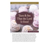 Taste And See That The Lord Is Good Study Guide