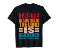 Taste and See The Lord is Good Psaum 34:8 Vintage T-Shirt
