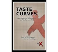 Taste Curves: The Science of Generations and the Future of Wine