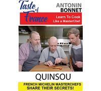 Taste of France Masterchefs Share Their Secrets Antonin Bonnet Quinsou