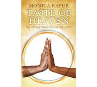 Taste of Heaven: An Awakening to Divine Love