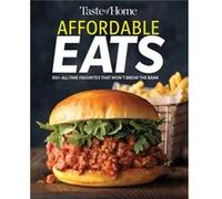 Taste of Home Affordable Eats 237 All Time Favorites That Wont Break the Bank by Edited by Taste of Home Edited by Taste of Home (Auteur)