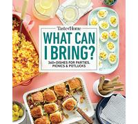 Taste of Home What Can I Bring?: 360+ Dishes for Parties, Picnics & Potlucks