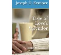 Taste of Love's Splendor: Love Poems Volume 12