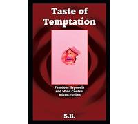 Taste Of Temptation: Femdom Hypnosis And Mind Control Micro-Fiction: 6