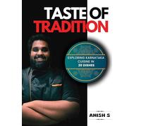 Taste of Tradition: Exploring Karnataka Cuisine in 20 Dishes