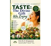 Taste: The Divine Gift We Enjoy: A Complete Natural Guide to Healthy Tongue, Better Taste, Digestion, and Lifelong Wellness