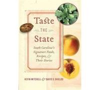 Taste the State by David S. Shields Kevin Mitchell David S. Shields (Auteur)