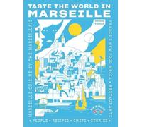 Taste the world in Marseille