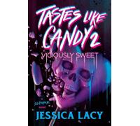 Tastes Like Candy 2: Viciously Sweet