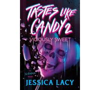 Tastes Like Candy 2: Viciously Sweet - Jessica Lacy - Sourcebooks Fire - ebook (ePub) - Livre