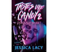 Tastes Like Candy 2: Viciously Sweet - Jessica Lacy - Sourcebooks Fire - ebook (ePub) - Livre