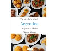 Tastes of the World: Argentina (Augmented edition)