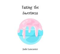 Tasting the Sweetness