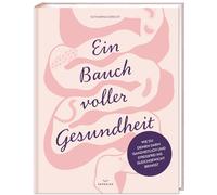 Tasty Katy (Kat Ein Bauch voller Gesundheit: Wie du deinen Darm ganzheit (Relié)