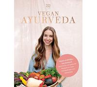 Tasty Katy (Kat VEGAN AYURVEDA - Das Kochbuch: Natürliche und gesunde Re (Relié)