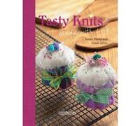 Tasty Knits: Made with Love (Twenty to Make) Susie Johns (Auteur)