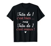 tata de 1 c'est bien tata de 2 c'est mieux Annonce grossesse T-Shirt