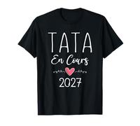 Tata en Cours 2027 Annonce Grossesse Tu Vas Être Future Tata T-Shirt