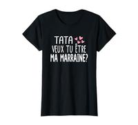 Tata veux-tu être ma marraine? Cadeaux Humour pour Marraine T-Shirt