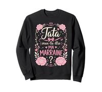 Tata Veux-tu Être Ma Marraine Demande Annonce Marraine Sweatshirt