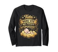 Tata Viens Vite Mes Parents M'epuisent Humour Manche Longue