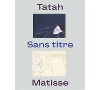 Tatah / matisse