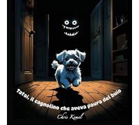 Tatai, il cagnolino che aveva paura del buio