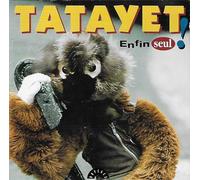 Tatayet - Enfin Seul [Import]