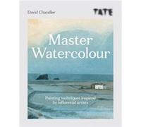 Tate Master Watercolour by David Chandler David Chandler (Auteur)