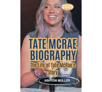 TATE MCRAE BIOGRAPHY: Tate McRae's Life Story