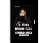 Tate McRae : Strings Of Success In The Music World