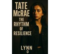 Tate McRae: The Rhythm of Resilience: From Dance Floors to World Stages - The Making of a Modern Pop Phenomenon