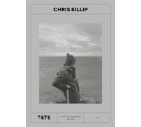 Tate Photography : Chris Killip /anglais