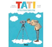 Arnaud Le Gouëfflec & Olivier Supiot – Tati et le film sans fin – Cartonné, Bande dessinée – Glénat