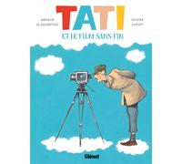 Tati et le film sans fin - Arnaud Le Gouëfflec - Glénat - cartonné - Bande dessinée