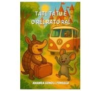 TATI TATU E O REI RATO RAÍ