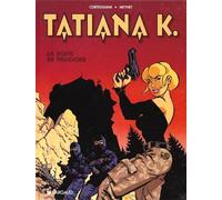 Tatiana K. - Tome 1 - La Boîte de Pandore - François Corteggiani - Dargaud - cartonné - Bande dessinée